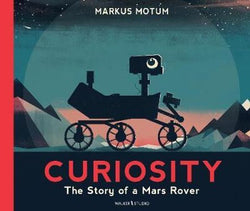Books Curiosity : The Story of a Mars Rover - Word Play - The Modern Playroom